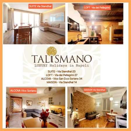 Talismano Luxury Suite & Loft & Alcova & Maison Napoli Exterior foto